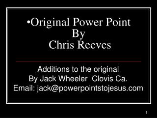 Original Power Point By Chris Reeves