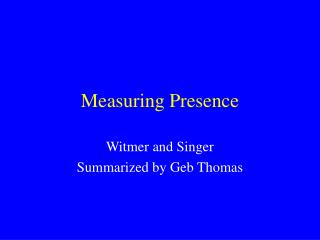 Measuring Presence