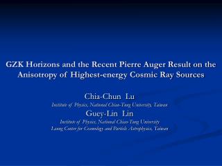 Chia-Chun Lu Institute of Physics, National Chiao-Tung University, Taiwan Guey-Lin Lin