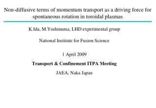 K.Ida, M.Yoshinuma, LHD experimental group National Institute for Fusion Science 1 April 2009
