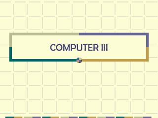 COMPUTER III