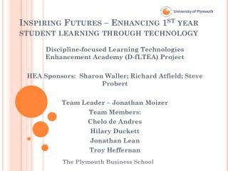 Inspiring Futures – Enhancing 1 st year student learning through technology