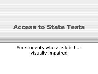 Access to State Tests