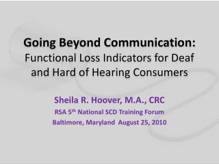 Going Beyond Communication: Functional Loss Indicators for Deaf and Hard of Hearing Consumers