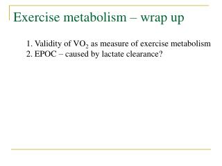 Exercise metabolism – wrap up