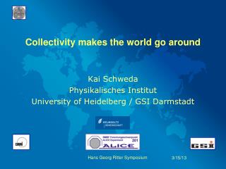 Collectivity makes the world go around