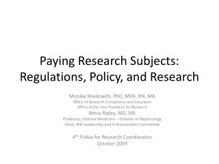Paying Research Subjects: Regulations, Policy, and Research