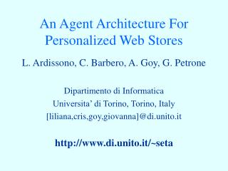 An Agent Architecture For Personalized Web Stores