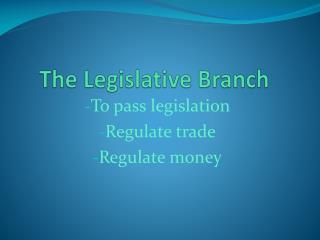 The Legislative Branch