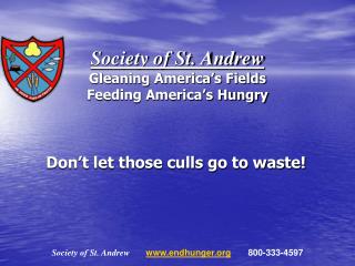 Society of St. Andrew Gleaning America’s Fields Feeding America’s Hungry