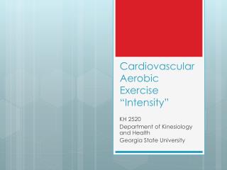 Cardiovascular Aerobic Exercise “Intensity”