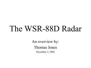 The WSR-88D Radar