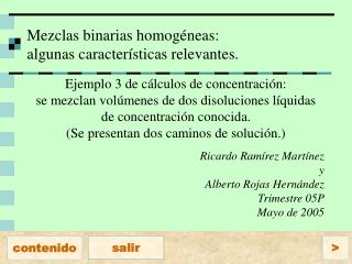 Mezclas binarias homogéneas: algunas características relevantes.