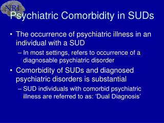 Psychiatric Comorbidity in SUDs