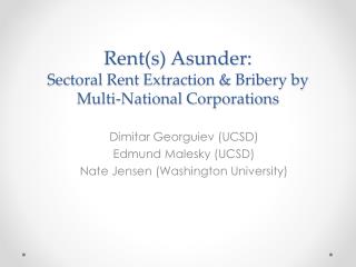 Rent(s) Asunder: Sectoral Rent Extraction &amp; Bribery by Multi-National Corporations