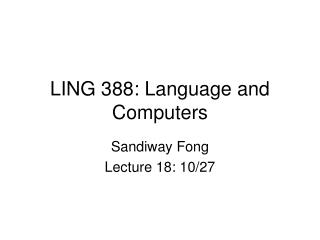 LING 388: Language and Computers