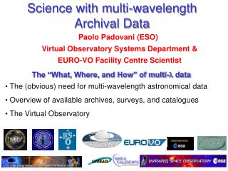 Science with multi-wavelength Archival Data