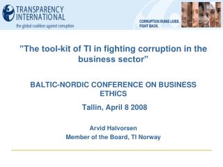 ”The tool-kit of TI in fighting corruption in the business sector”