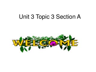 Unit 3 Topic 3 Section A