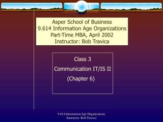 Class 3 Communication IT/IS II (Chapter 6)