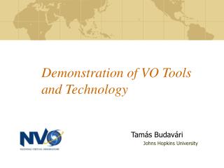 Demonstration of VO Tools and Technology