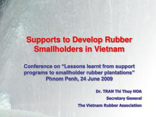 Supports to Develop Rubber Smallholders in Vietnam
