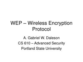 WEP – Wireless Encryption Protocol