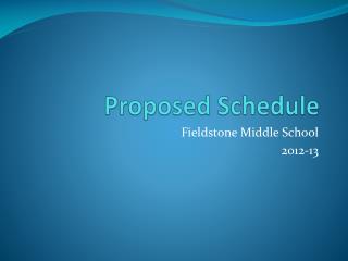 Proposed Schedule