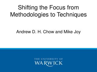 Shifting the Focus from Methodologies to Techniques