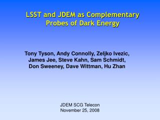 LSST and JDEM as Complementary Probes of Dark Energy