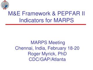 M&amp;E Framework &amp; PEPFAR II Indicators for MARPS