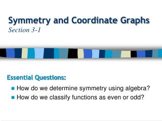 Symmetry and Coordinate Graphs Section 3-1