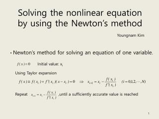 Solving the nonlinear equation by using the Newton’s method