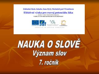 NAUKA O SLOVĚ