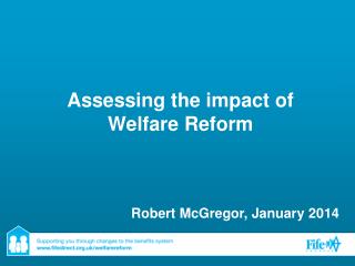 Assessing the impact of Welfare Reform