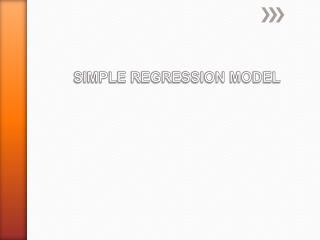 SIMPLE REGRESSION MODEL