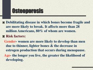 Osteoporosis