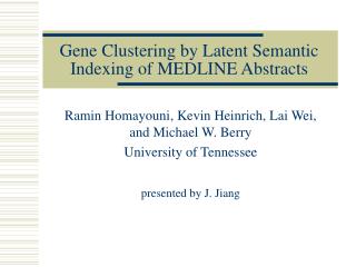 Gene Clustering by Latent Semantic Indexing of MEDLINE Abstracts