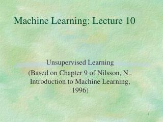 Machine Learning: Lecture 10