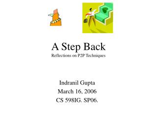 A Step Back Reflections on P2P Techniques