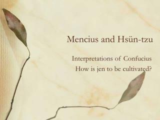 Mencius and Hsün-tzu
