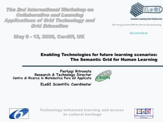 Enabling Technologies for future learning scenarios: The Semantic Grid for Human Learning