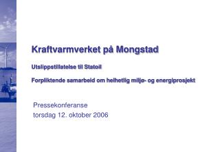 Pressekonferanse torsdag 12. oktober 2006