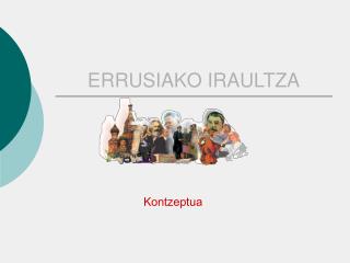 ERRUSIAKO IRAULTZA