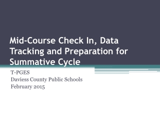 Mid-Course Check In, Data Tracking and Preparation for Summative Cycle
