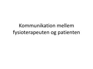 Kommunikation mellem fysioterapeuten og patienten