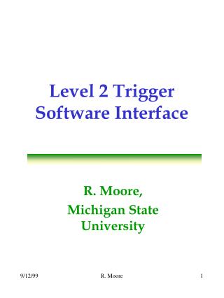 Level 2 Trigger Software Interface