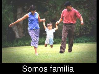 Somos familia