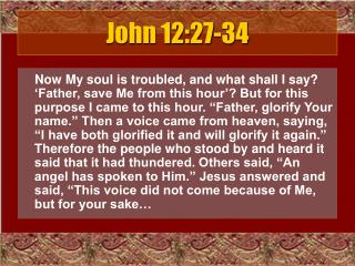 John 12:27-34