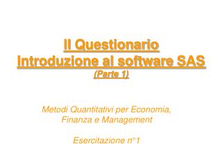 ll Questionario Introduzione al software SAS (Parte 1)